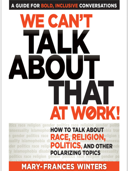 Title details for We Can't Talk about That at Work! by Mary-Frances Winters - Available